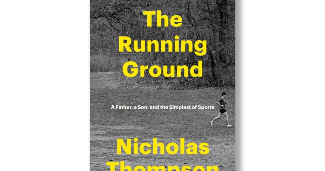 Book excerpt: “The Running Ground” by Nicholas Thompson